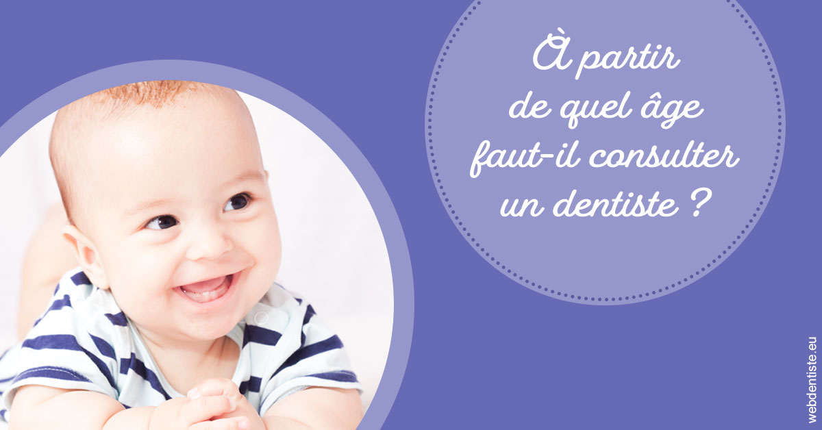 https://scp-chirurgien-dentiste-anais-freckhaus.chirurgiens-dentistes.fr/Age pour consulter 2
